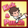 Kick & Punch