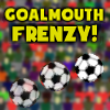 Goalmouth Frenzy!